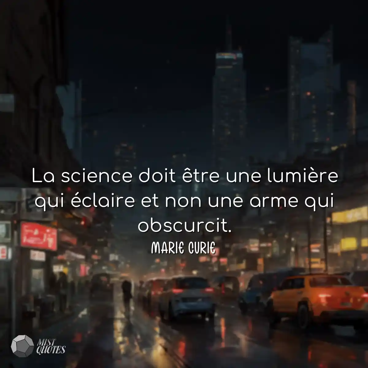 La science doit être une lumière qui 