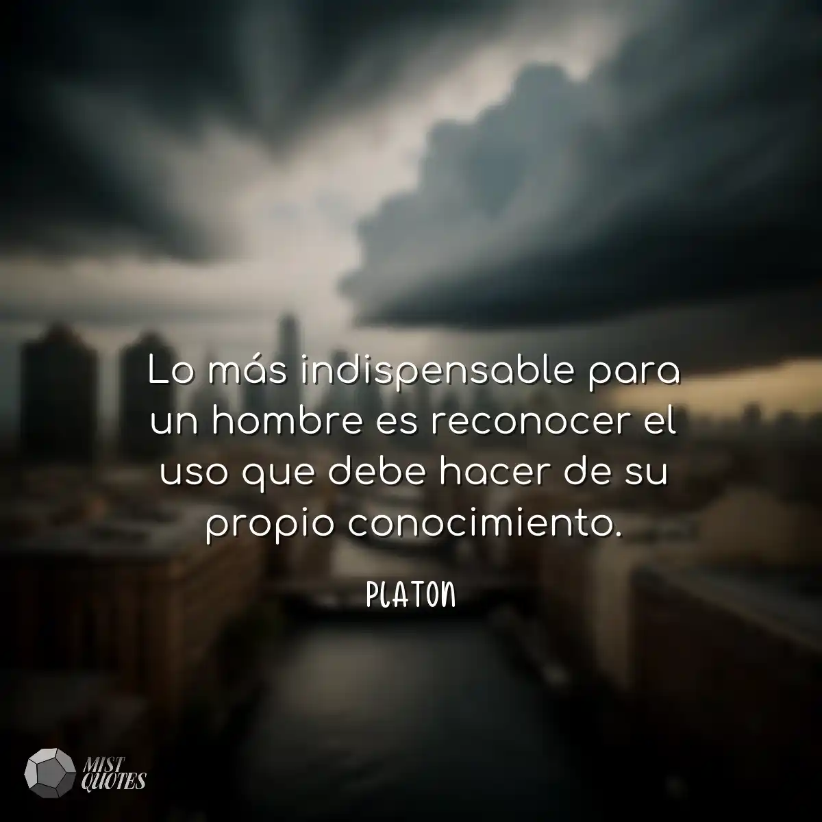 Lo más indispensable para un hombre es 