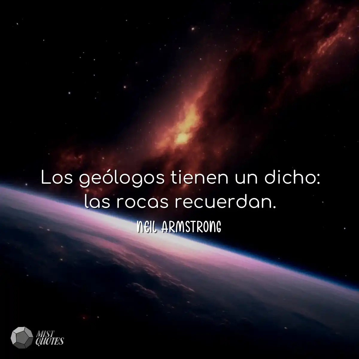 Los geólogos tienen un dicho: las rocas recuerdan.