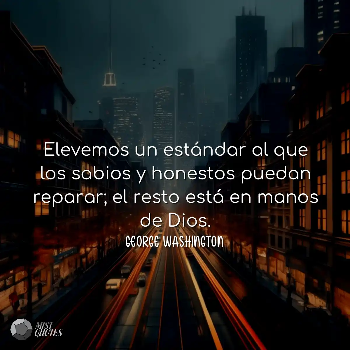 Elevemos un estándar al que los sabios y honestos 