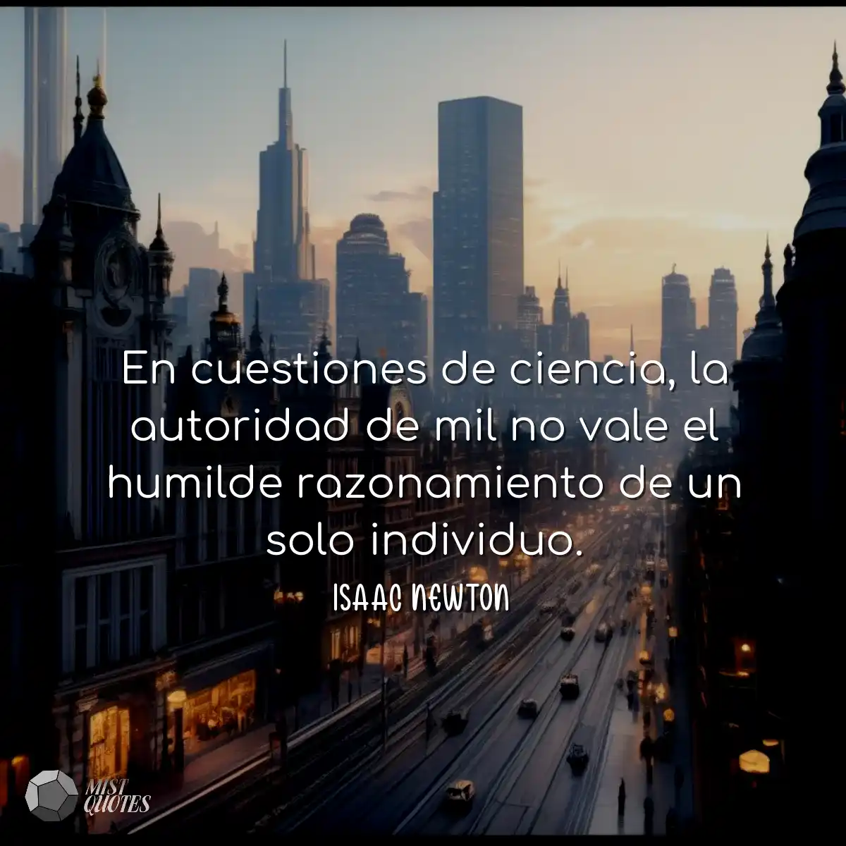 En cuestiones de ciencia, la autoridad d