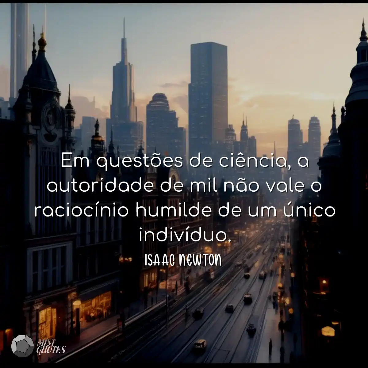 Em questões de ciência, a autoridade d