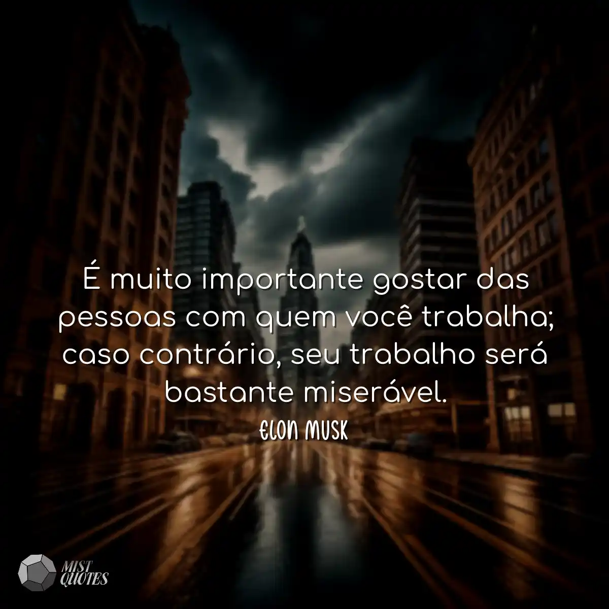 É muito importante gostar das pessoas c