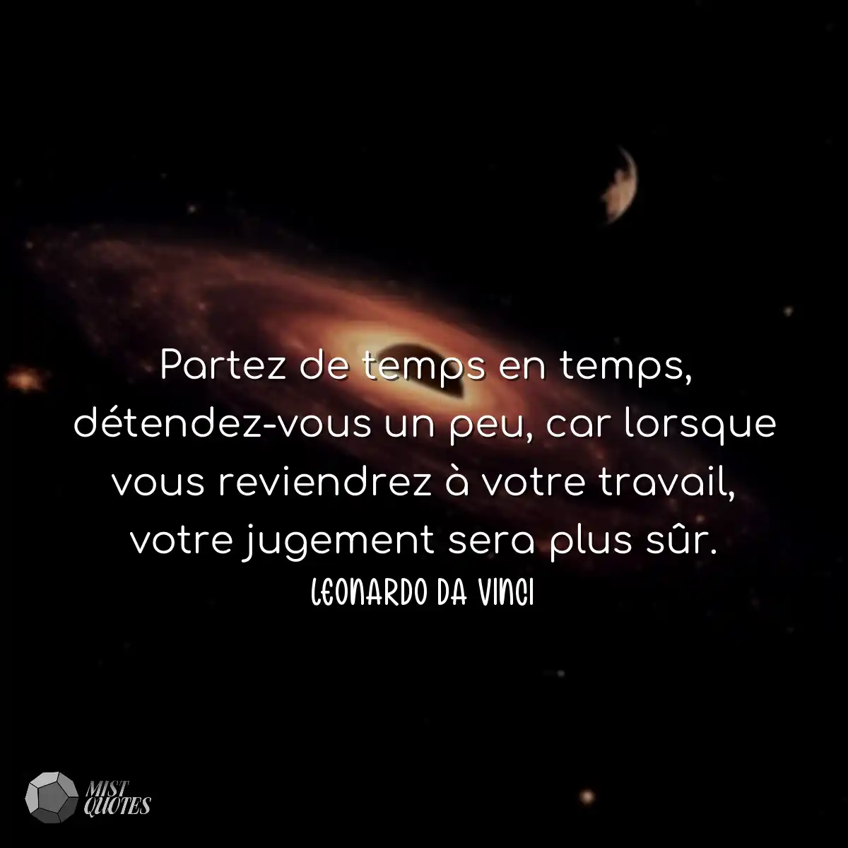 Partez de temps en temps, détendez-vous