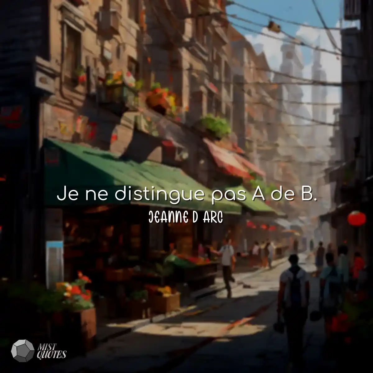 Je ne distingue pas A de B.