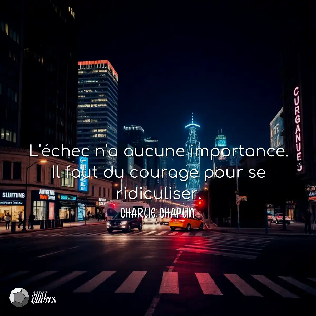 L'échec n'a aucune importance. Il faut 