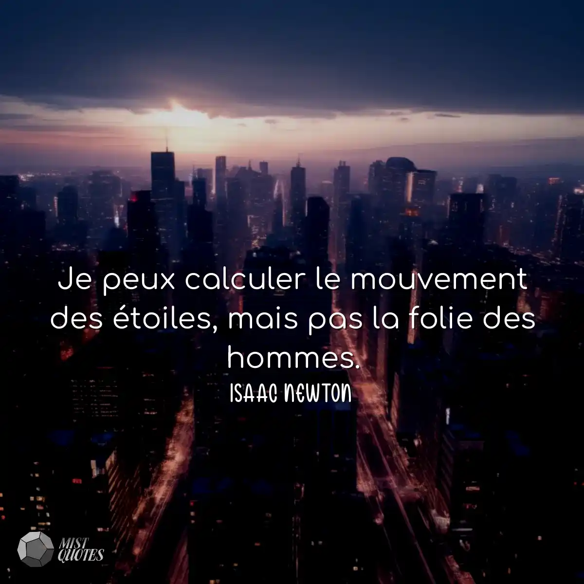 Je peux calculer le mouvement des étoiles, mais pa