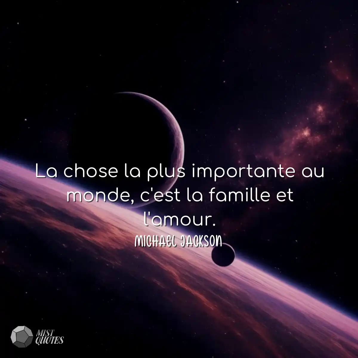 La chose la plus importante au monde, c'est la fam