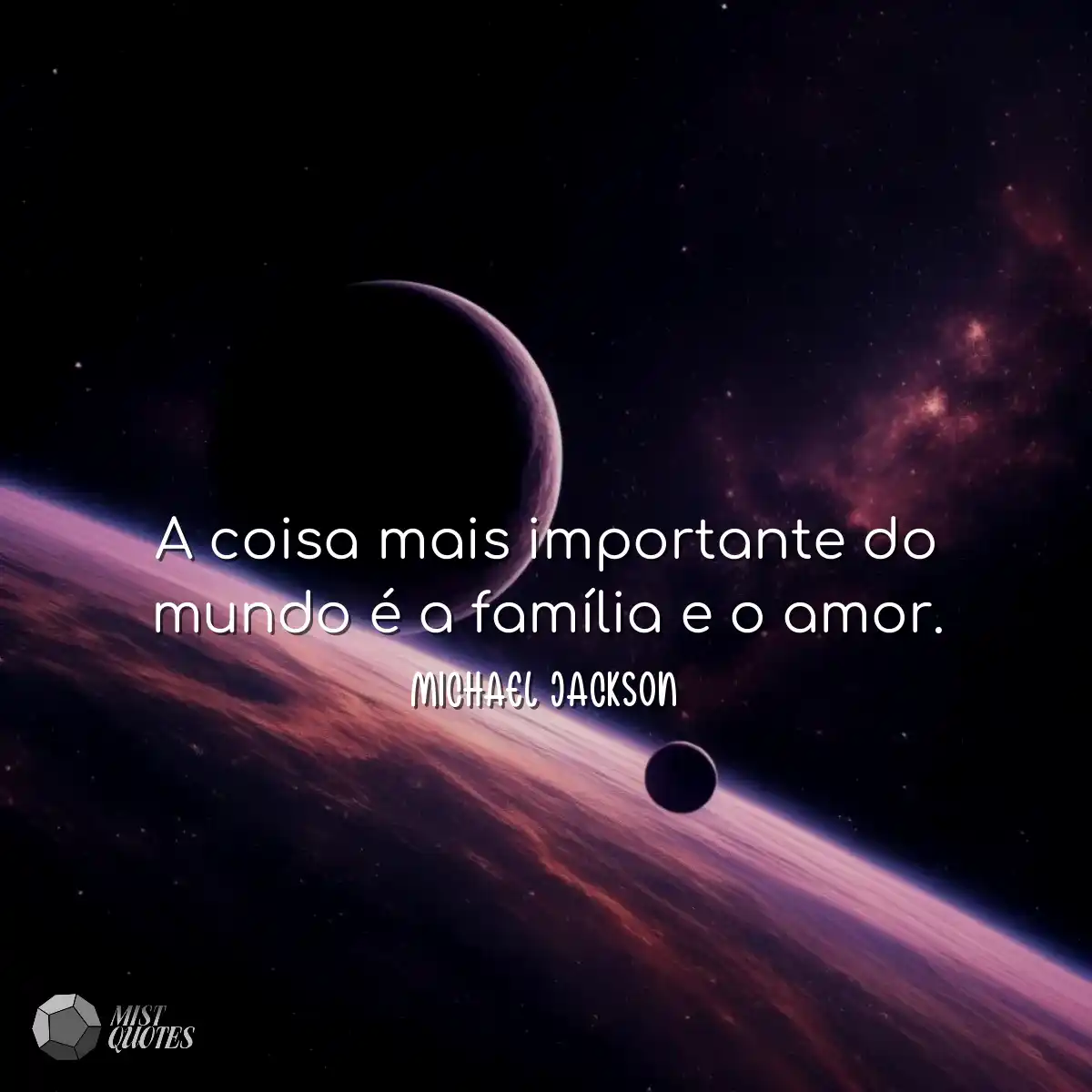 A coisa mais importante do mundo é a família e o a