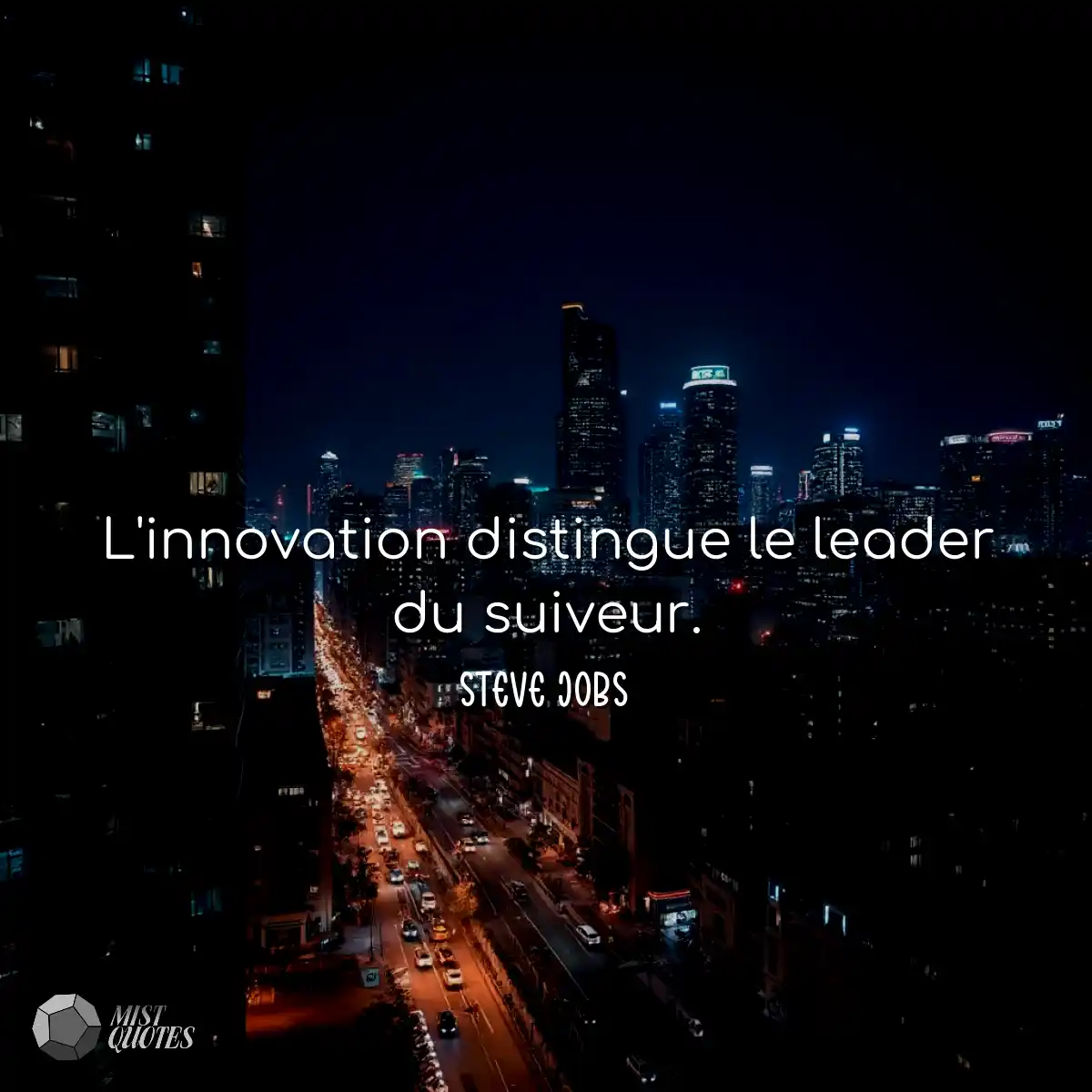 L'innovation distingue le leader du suiveur.
