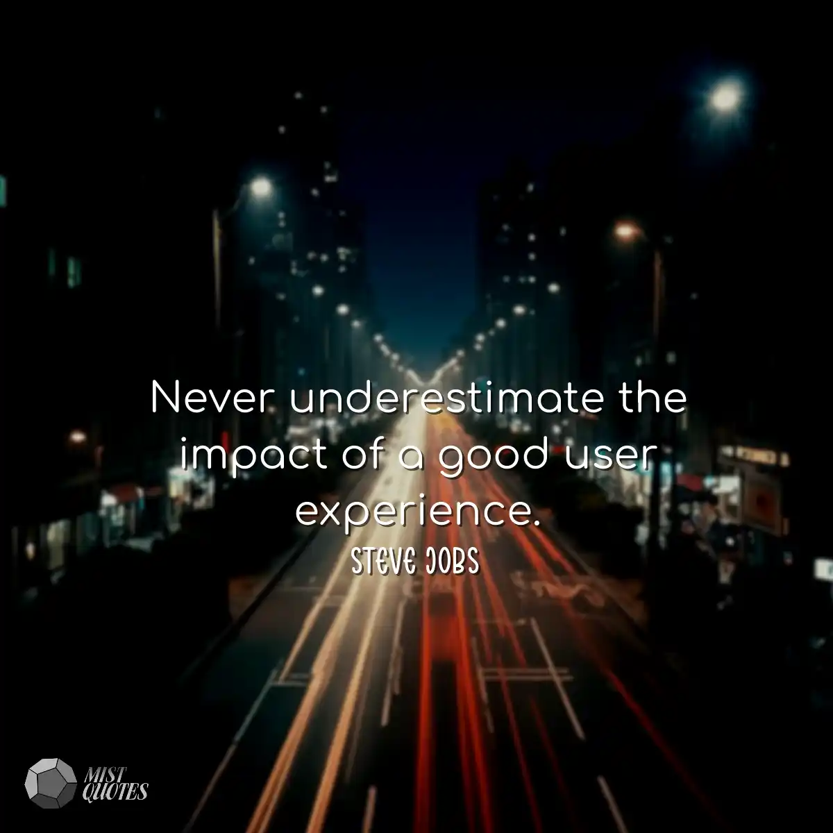 Never underestimate the impact of a good