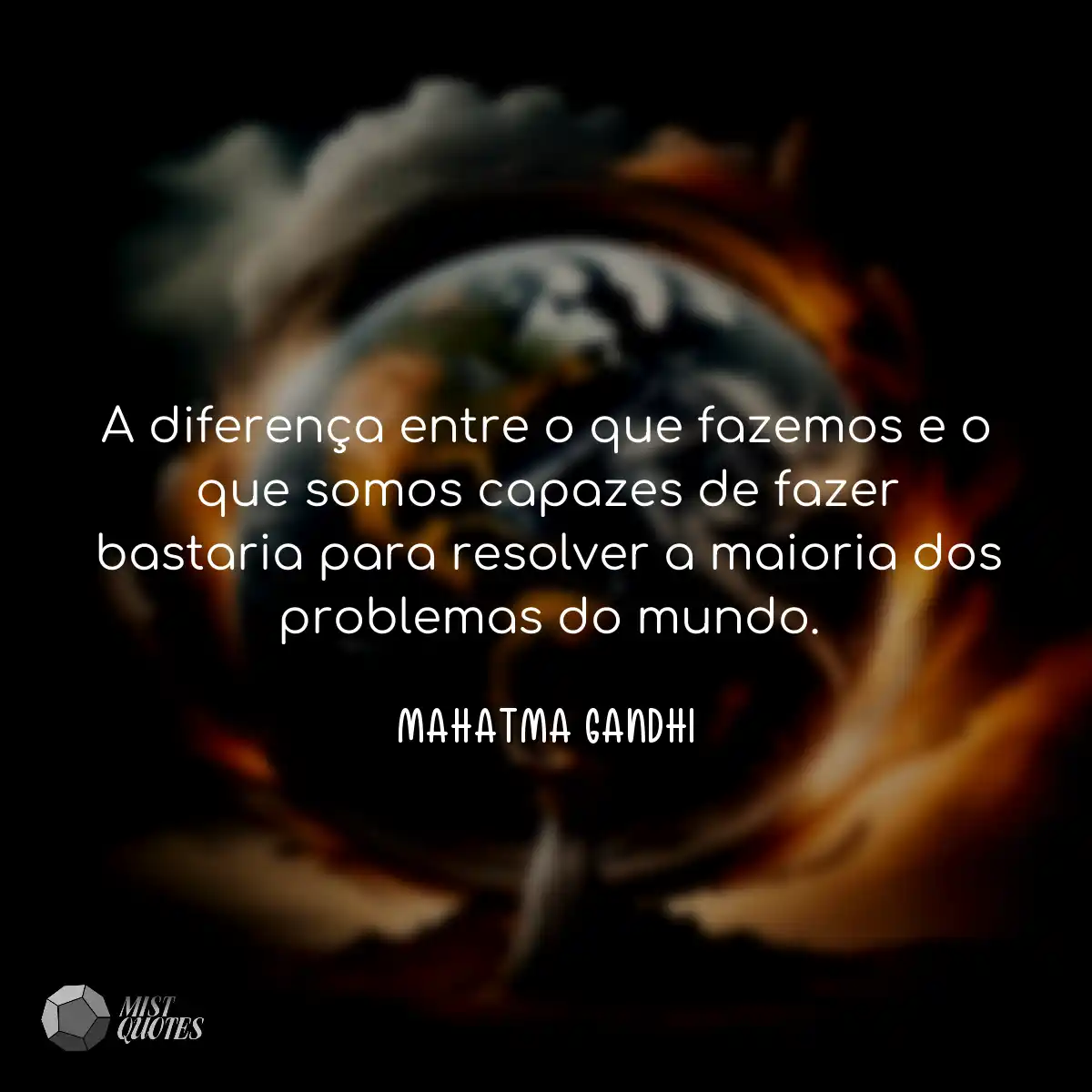 A diferença entre o que fazemos e o que