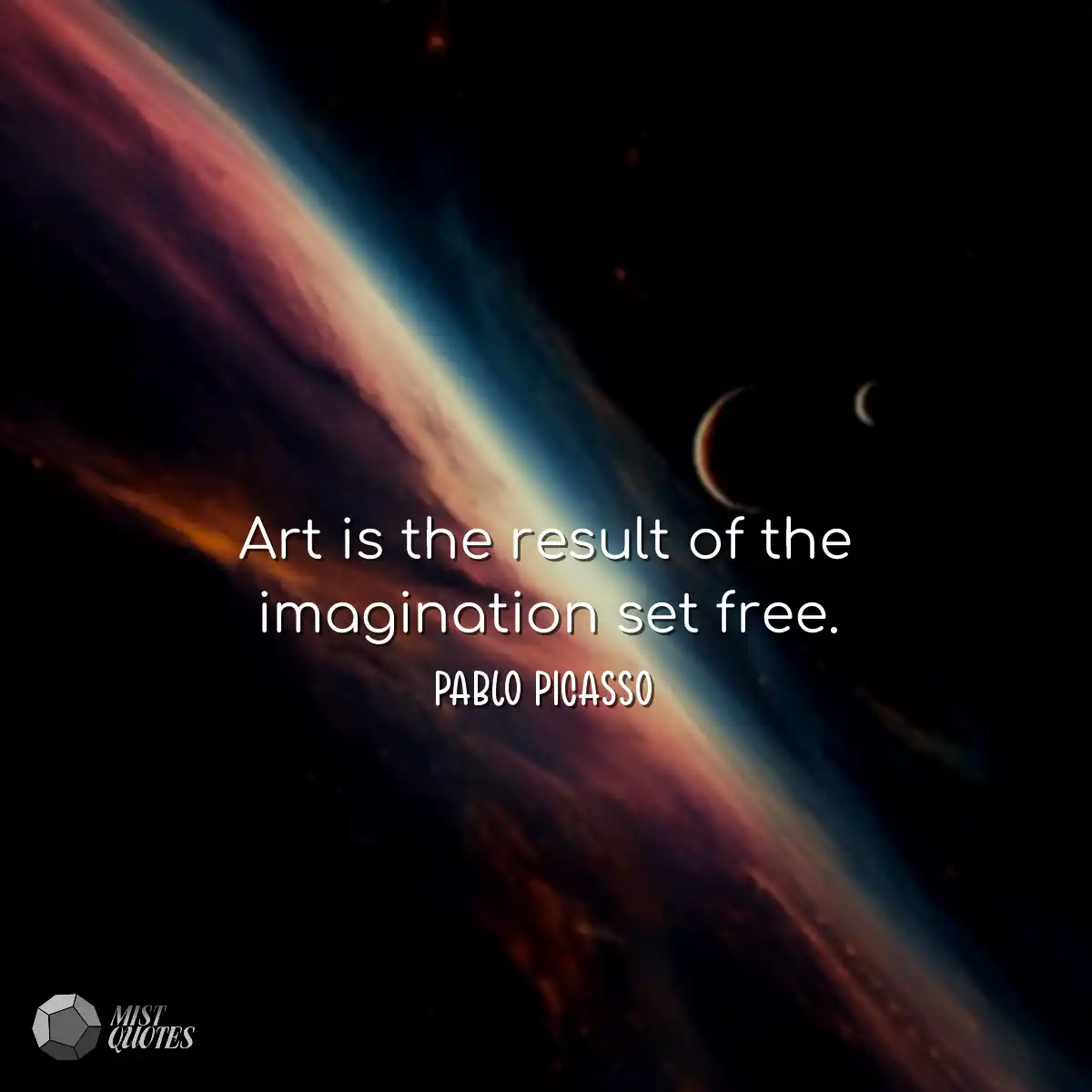 Art is the result of the imagination set