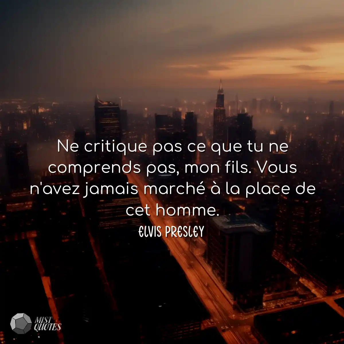 Ne critique pas ce que tu ne comprends pas, mon fi