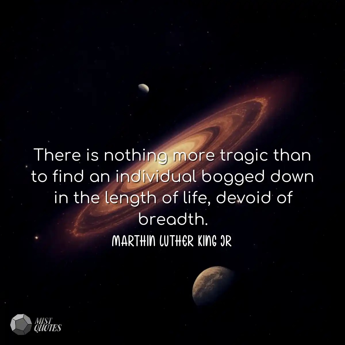 There is nothing more tragic than to fin