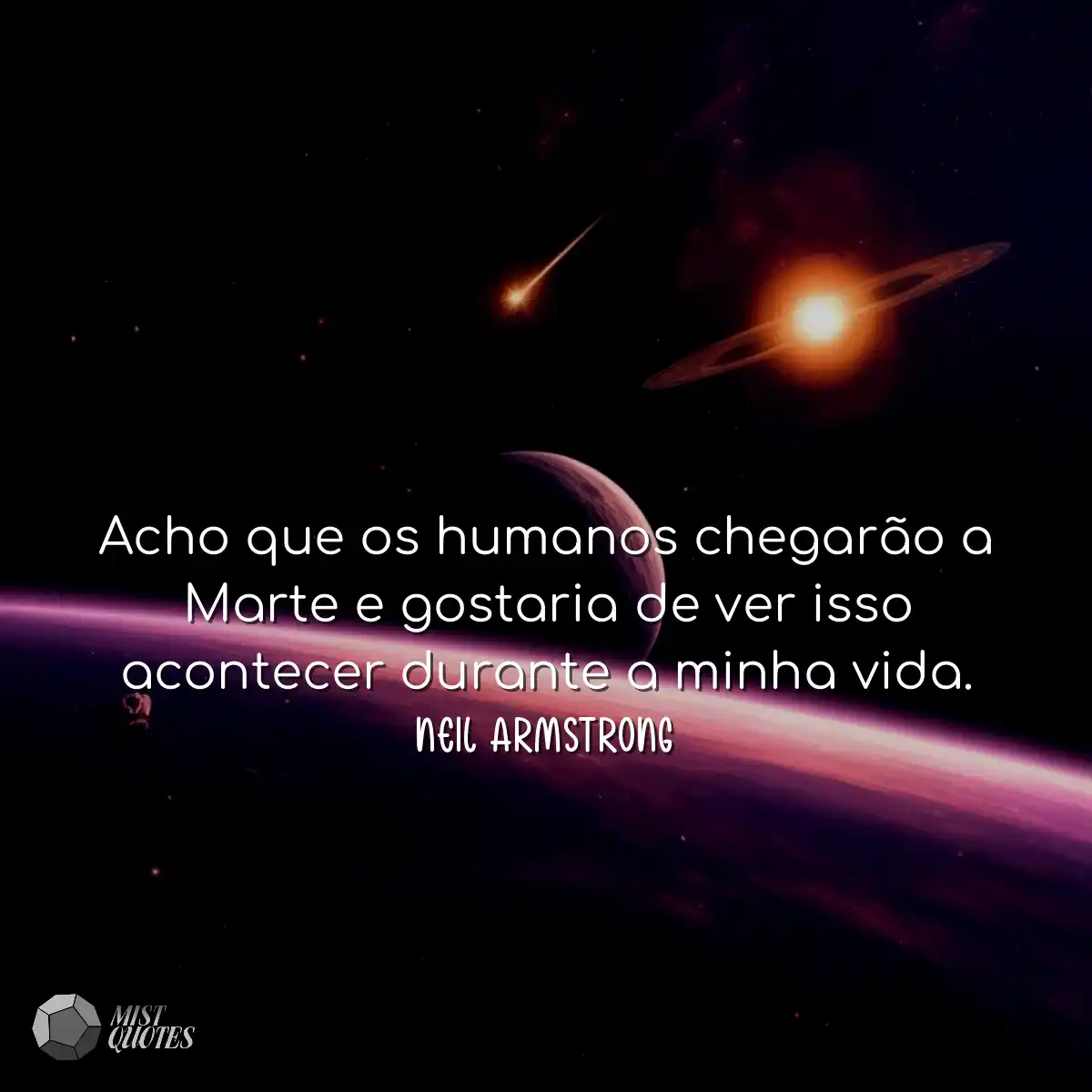 Acho que os humanos chegarão a Marte e 