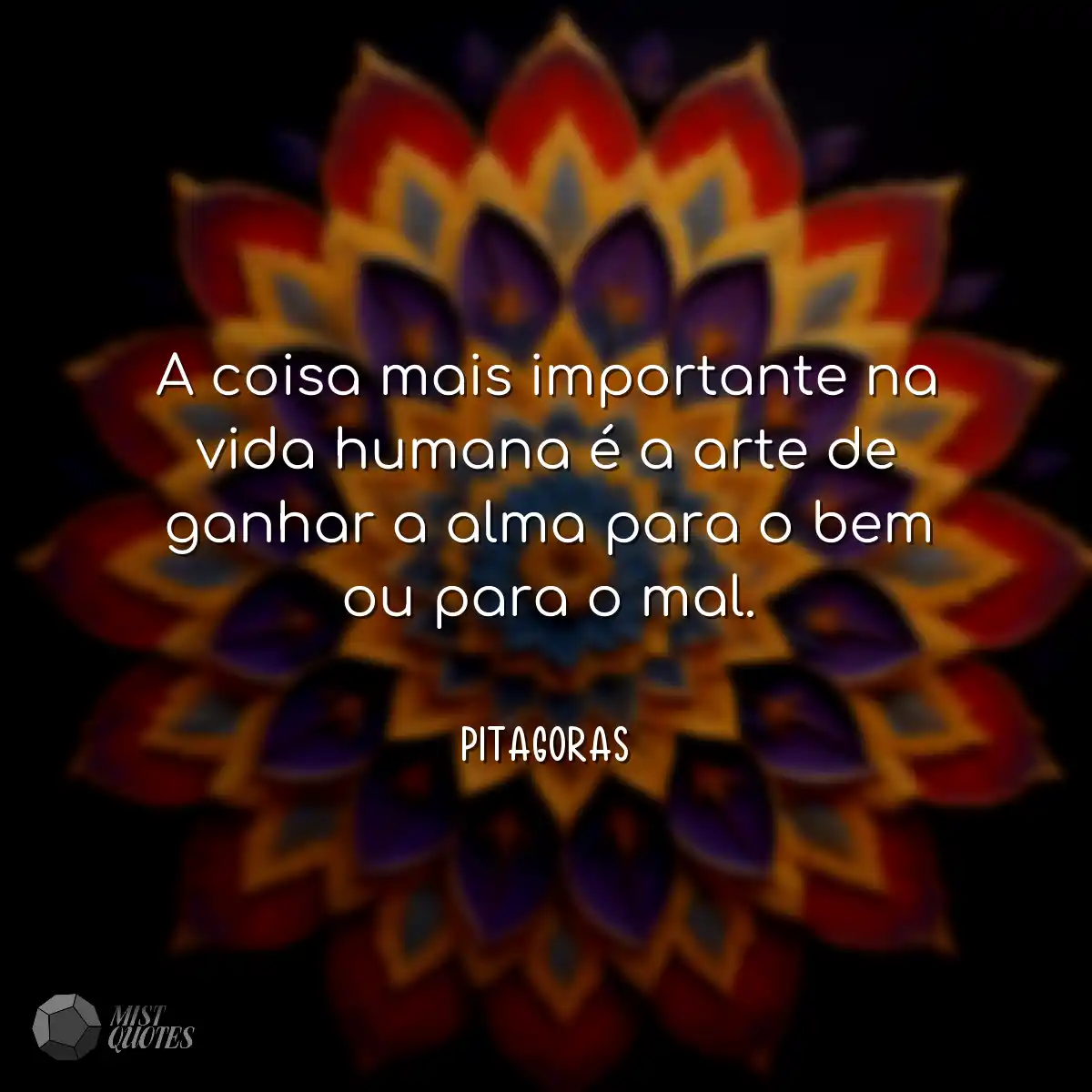 A coisa mais importante na vida humana 