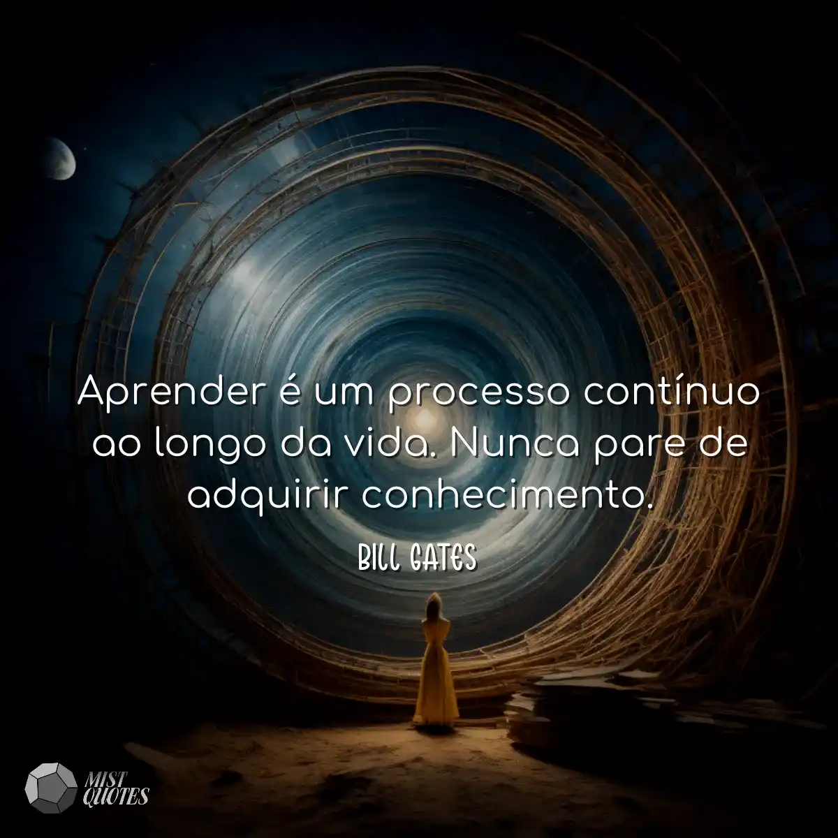 Aprender é um processo contínuo ao longo da vida. 