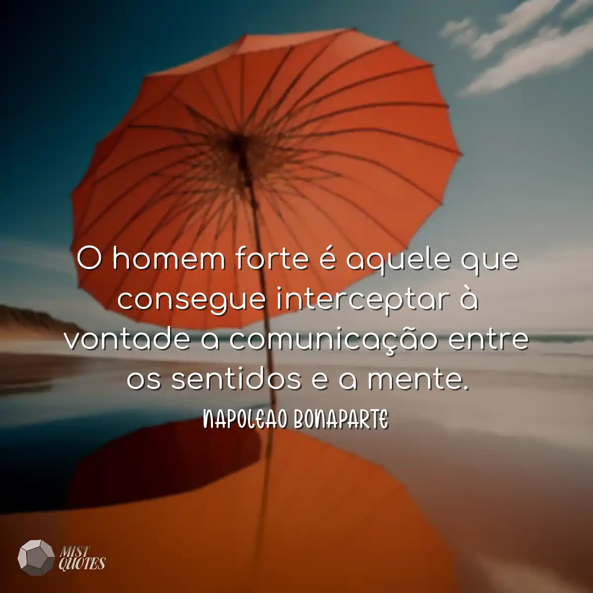 O homem forte é aquele que consegue interceptar à 