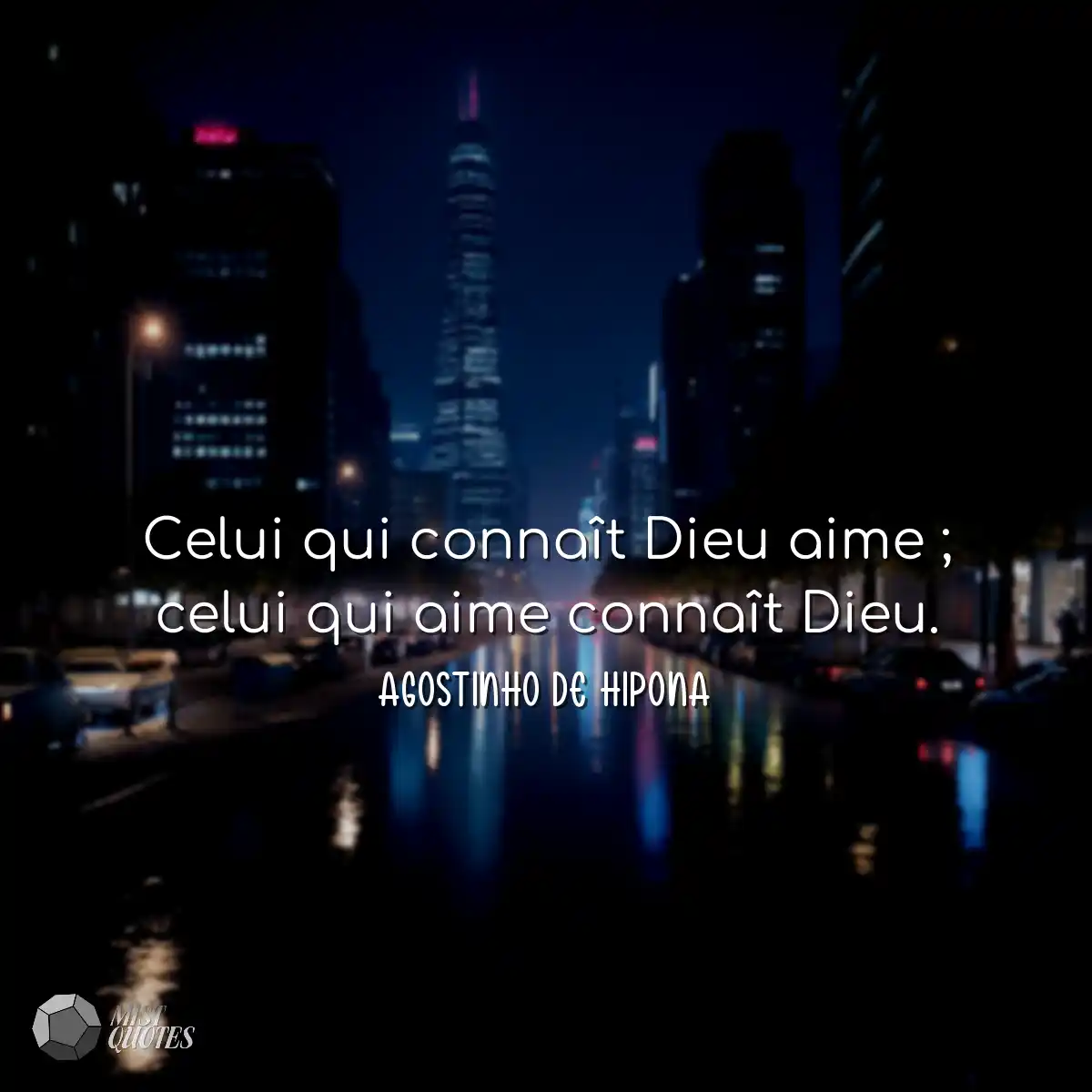 Celui qui connaît Dieu aime ; celui qui