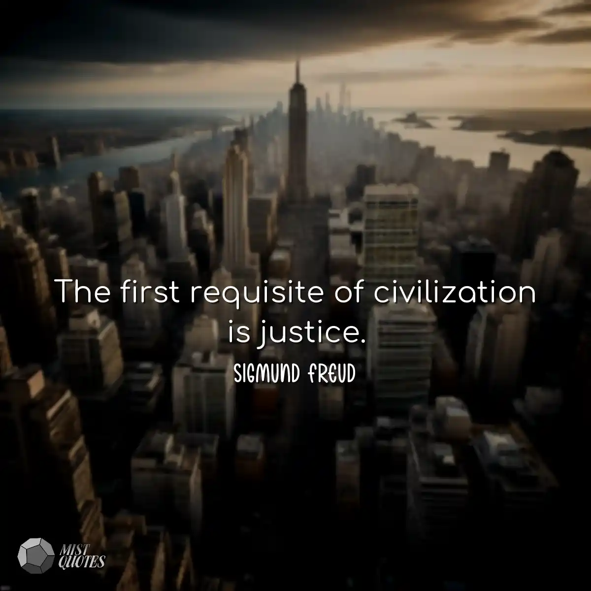 O primeiro requisito da civilização é