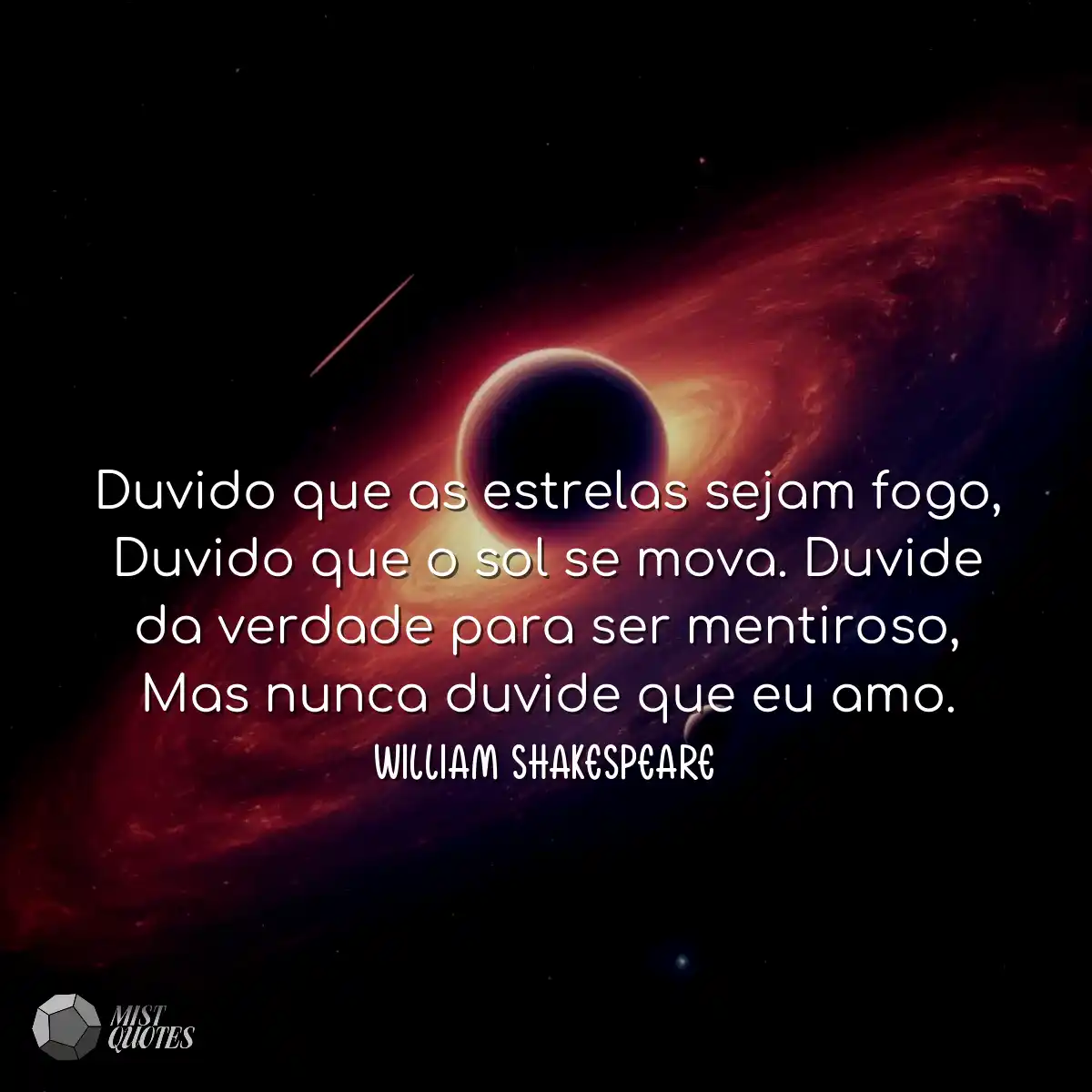 Duvido que as estrelas sejam fogo, Duvido que o so