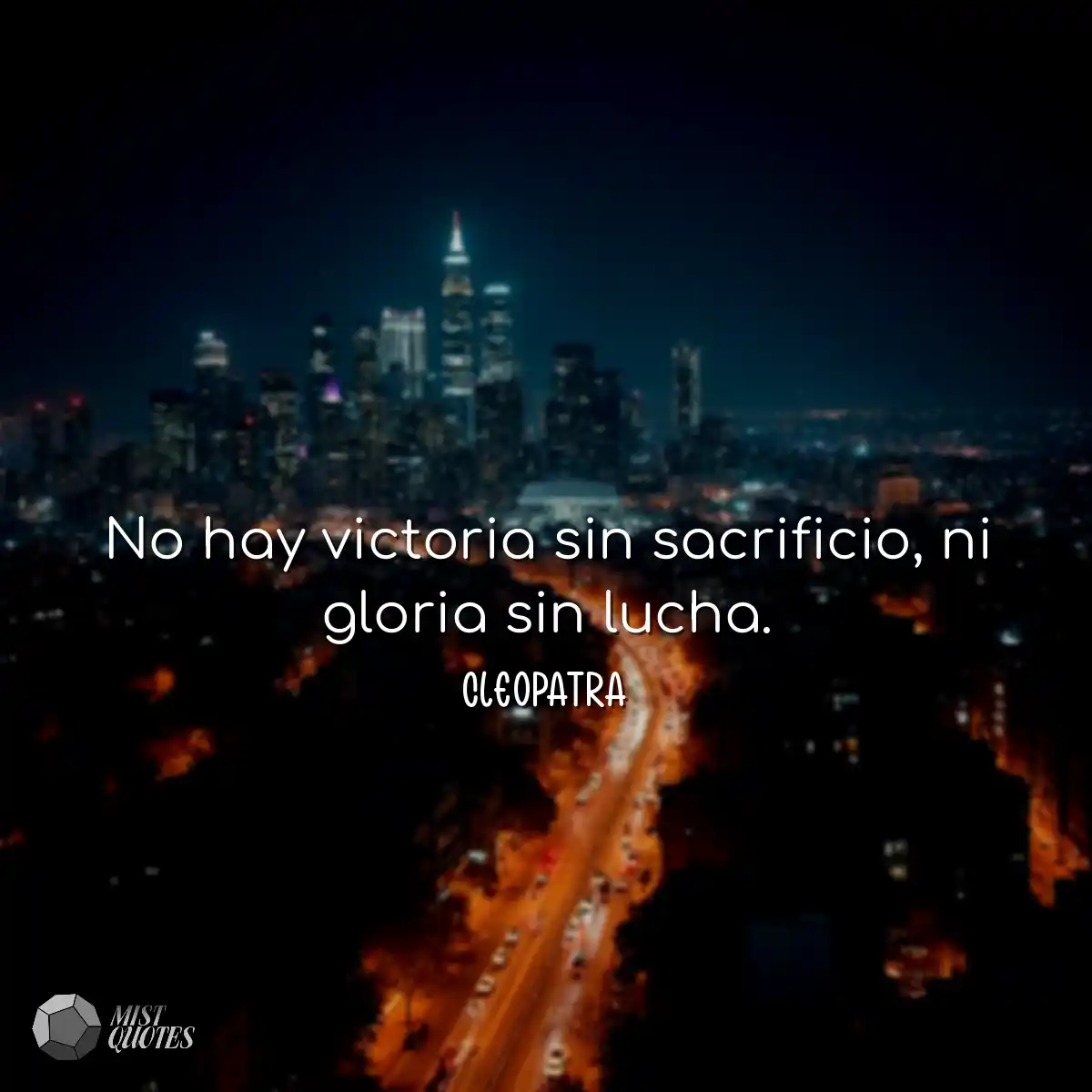 No hay victoria sin sacrificio, ni gloria sin luch
