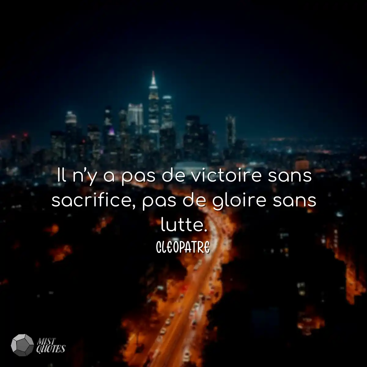 Il n’y a pas de victoire sans sacrifice, pas de gl