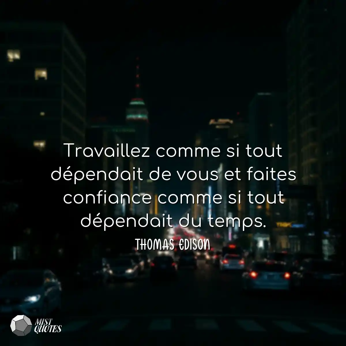 Travaillez comme si tout dépendait de v