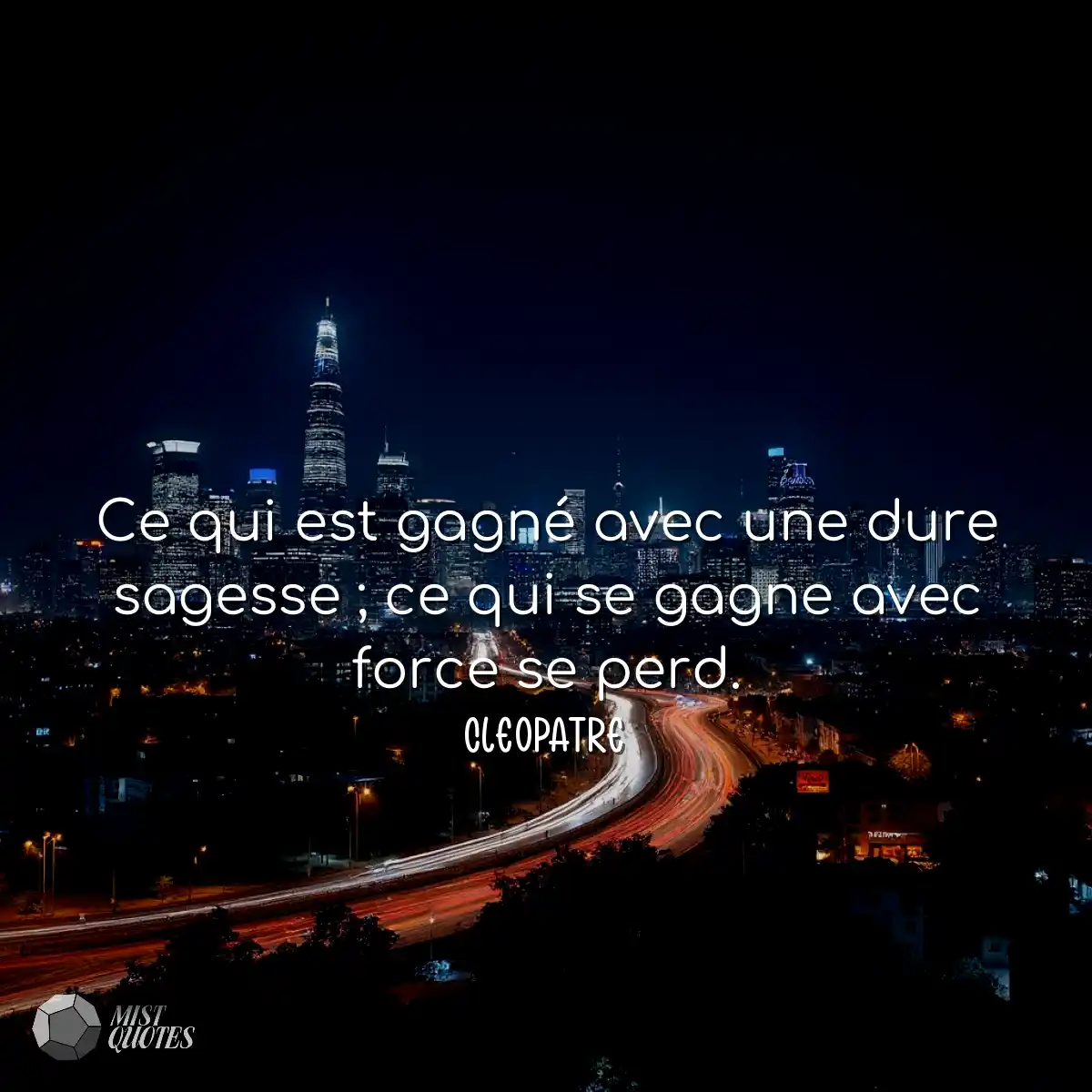 Ce qui est gagné avec une dure sagesse 