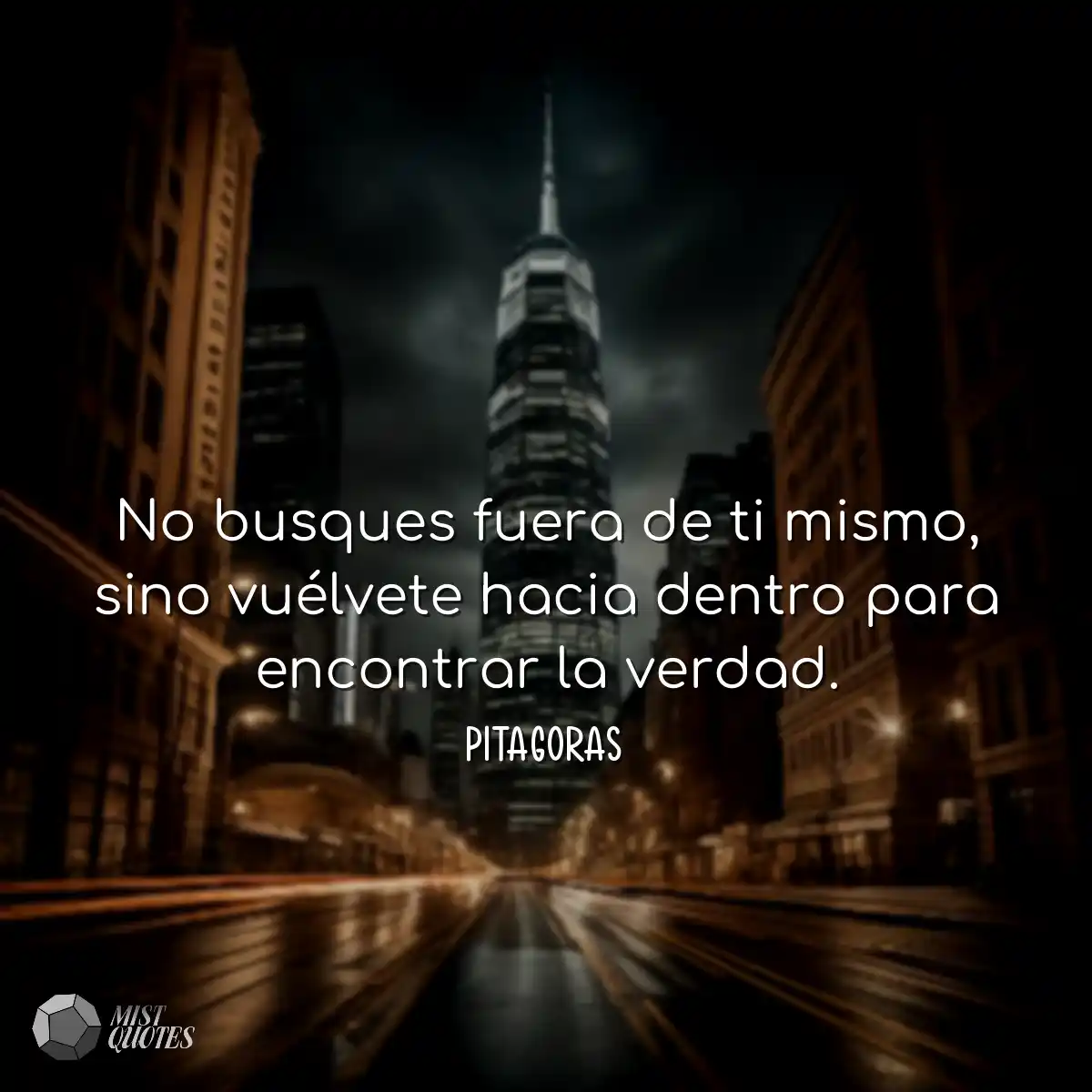 No busques fuera de ti mismo, sino vuélvete hacia 