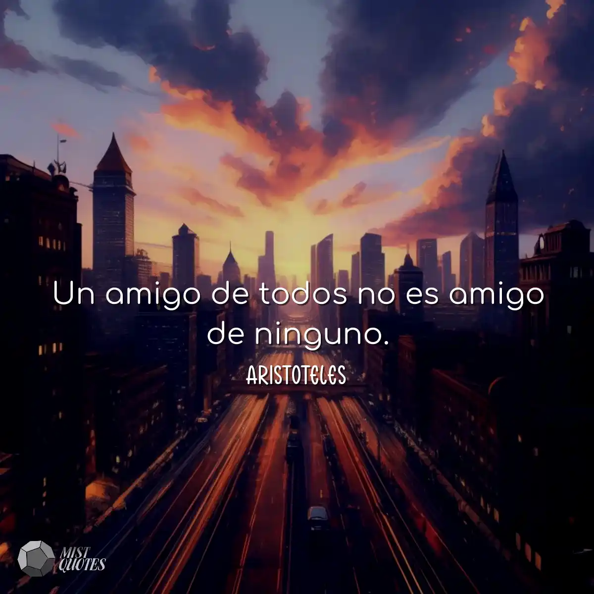 Un amigo de todos no es amigo de ninguno