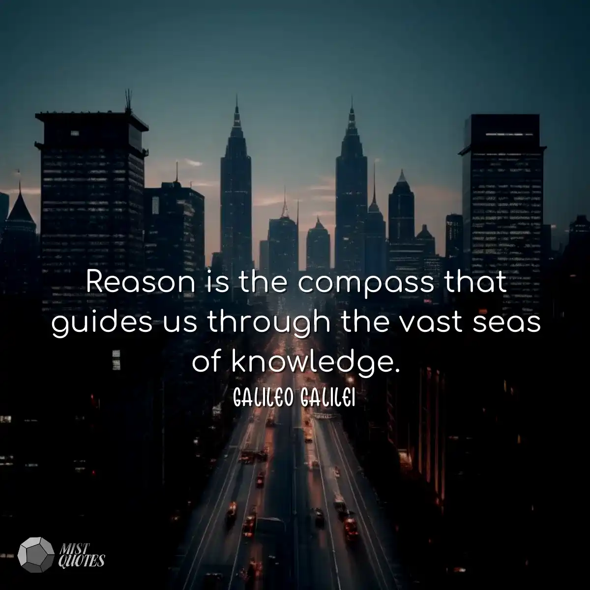Reason is the compass that guides us thr