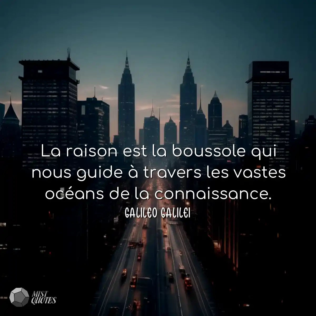 La raison est la boussole qui nous guide à travers