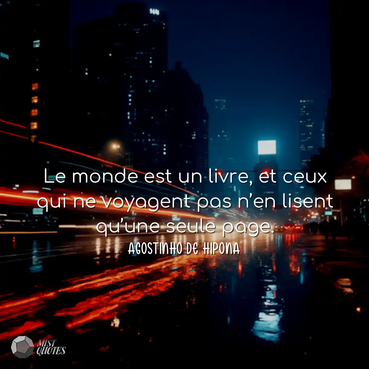 Le monde est un livre, et ceux qui ne voyagent pas