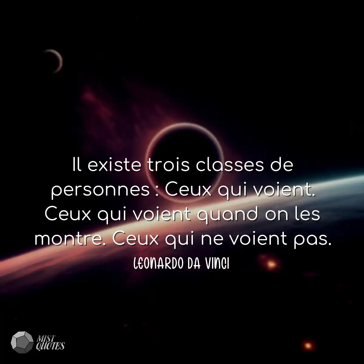 Il existe trois classes de personnes : Ceux qui vo