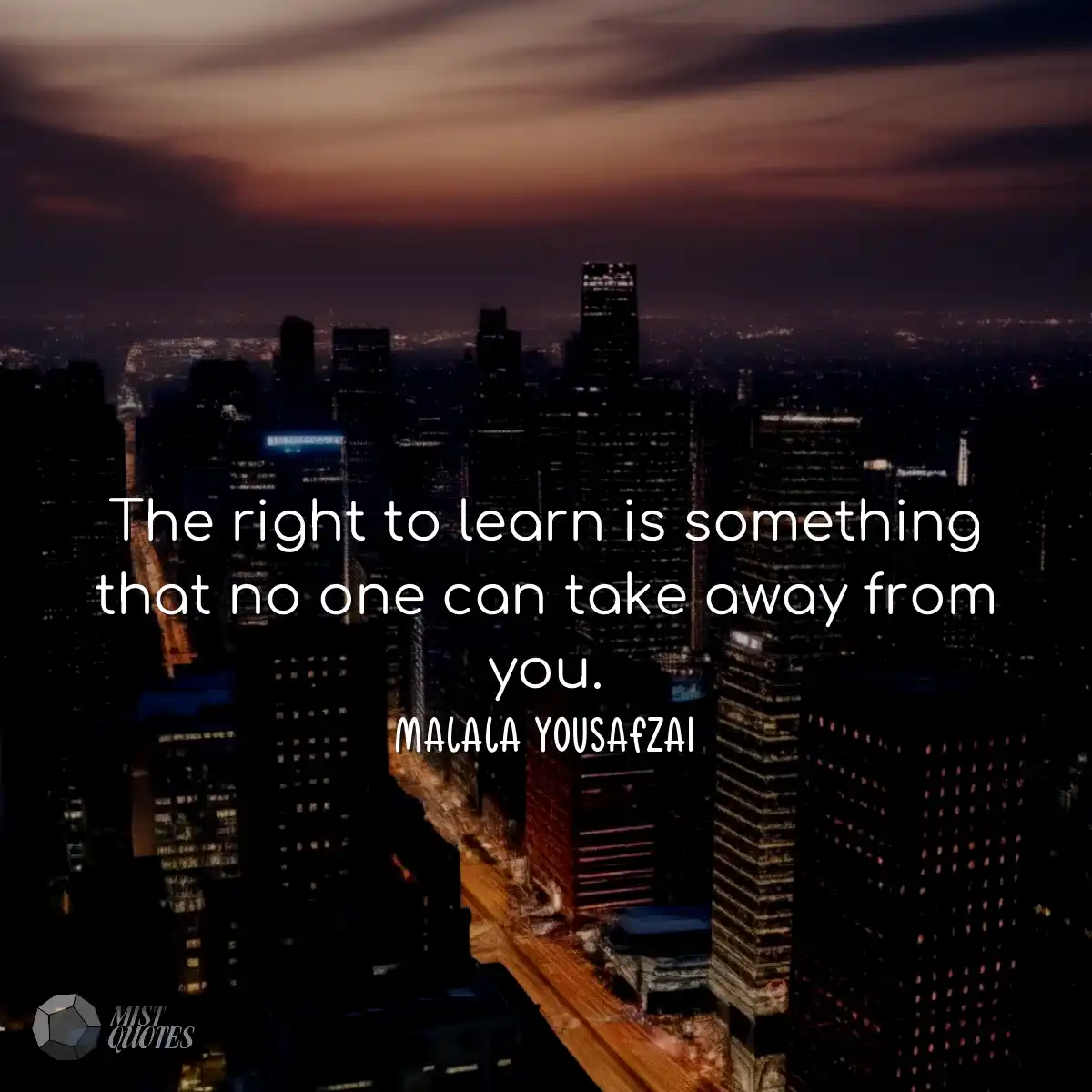 The right to learn is something that no one can ta