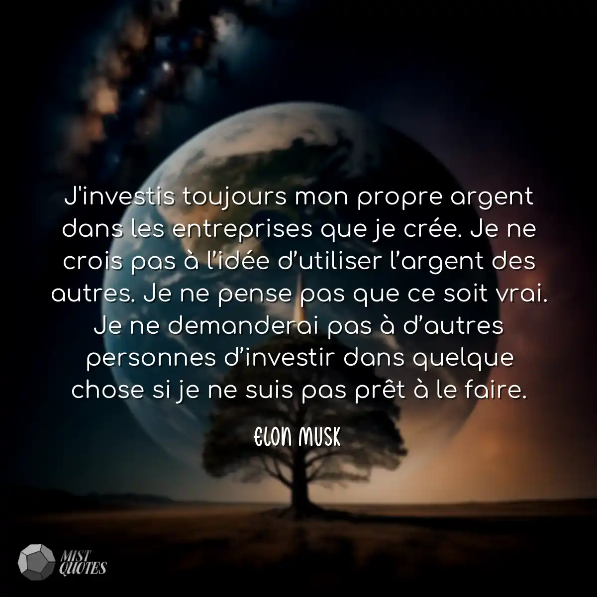J'investis toujours mon propre argent da