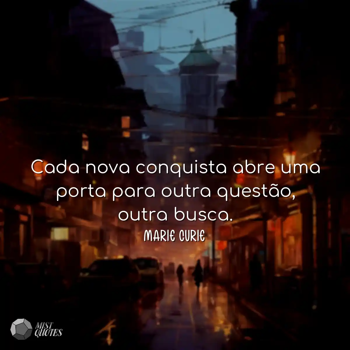 Cada nova conquista abre uma porta para outra ques