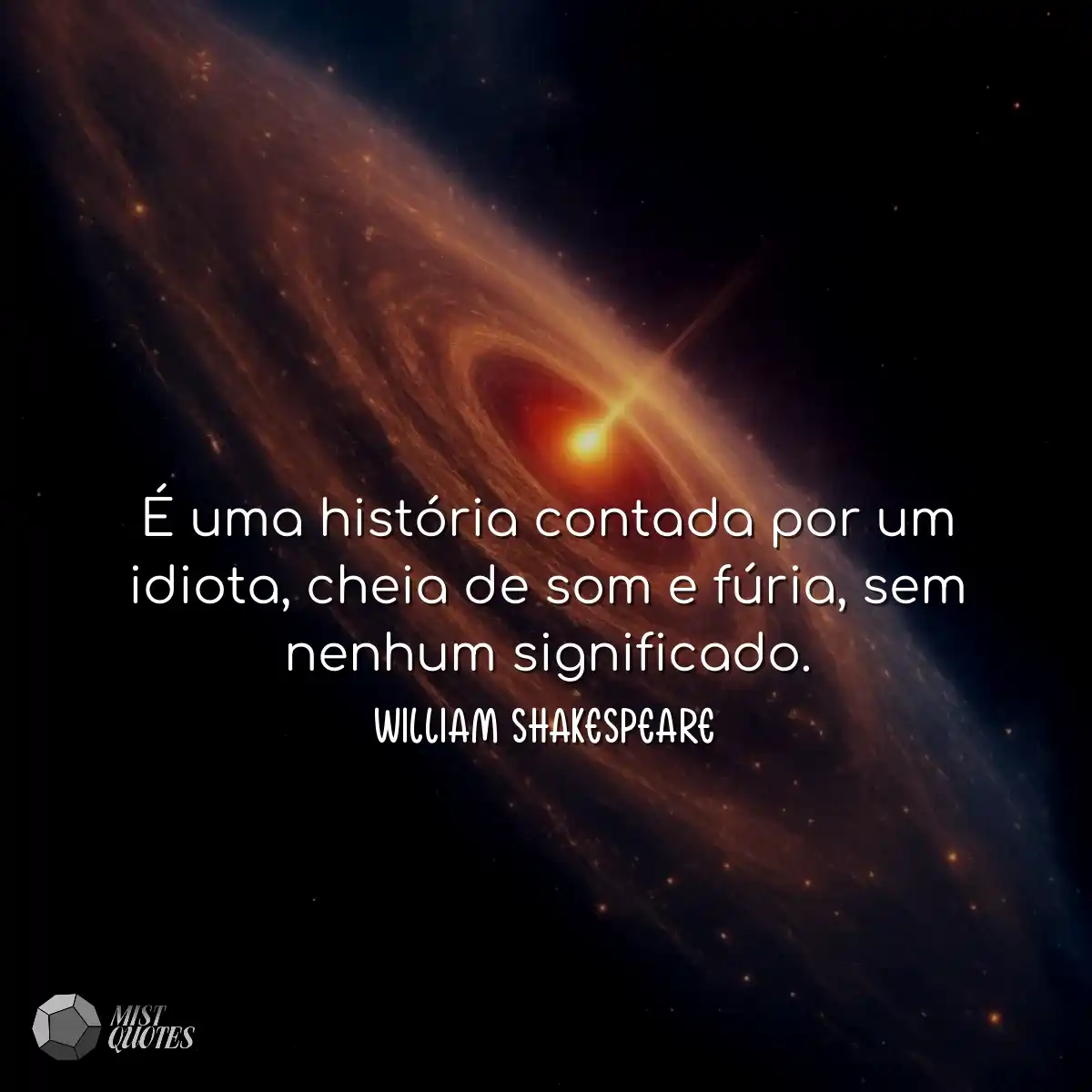 É uma história contada por um idiota, cheia de som