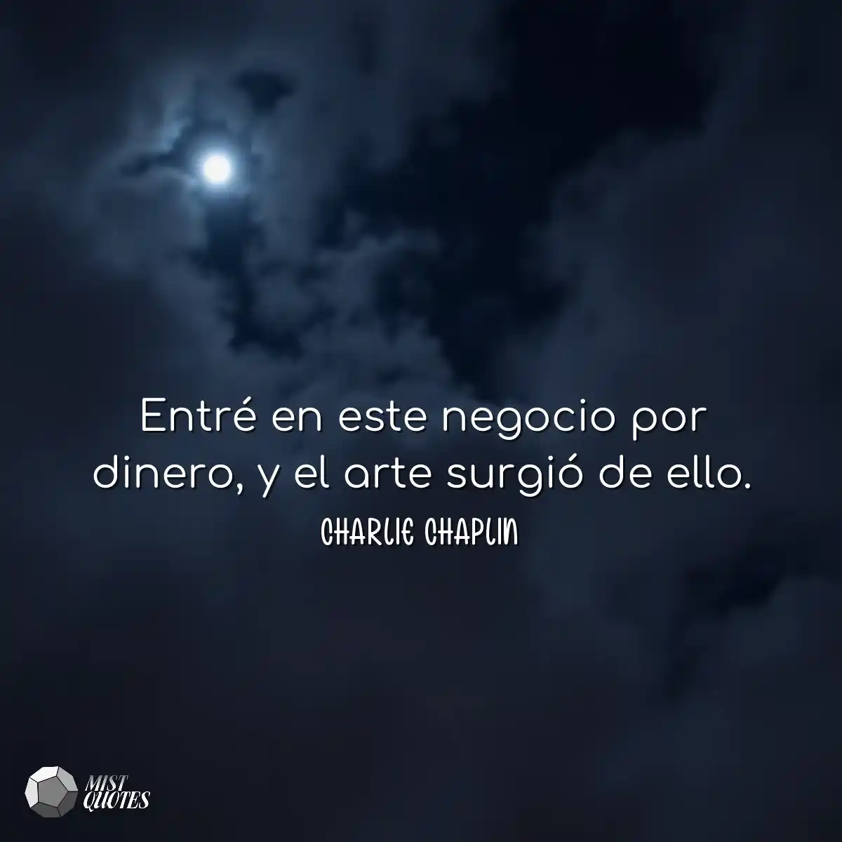Entré en este negocio por dinero, y el 