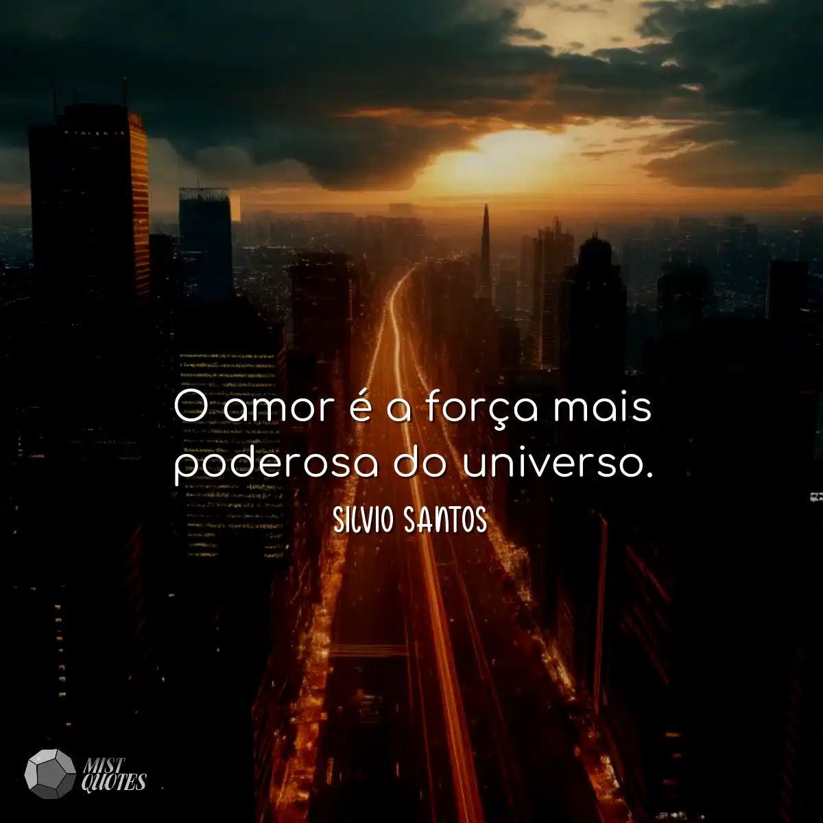 O amor é a força mais poderosa do univ