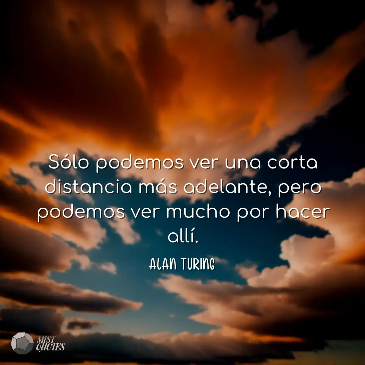 Sólo podemos ver una corta distancia más adelante,