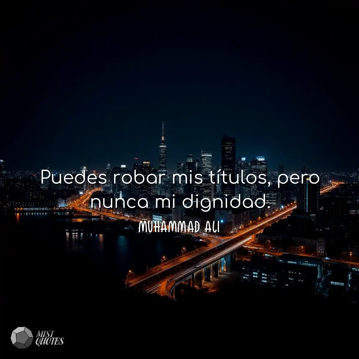 Puedes robar mis títulos, pero nunca mi dignidad.