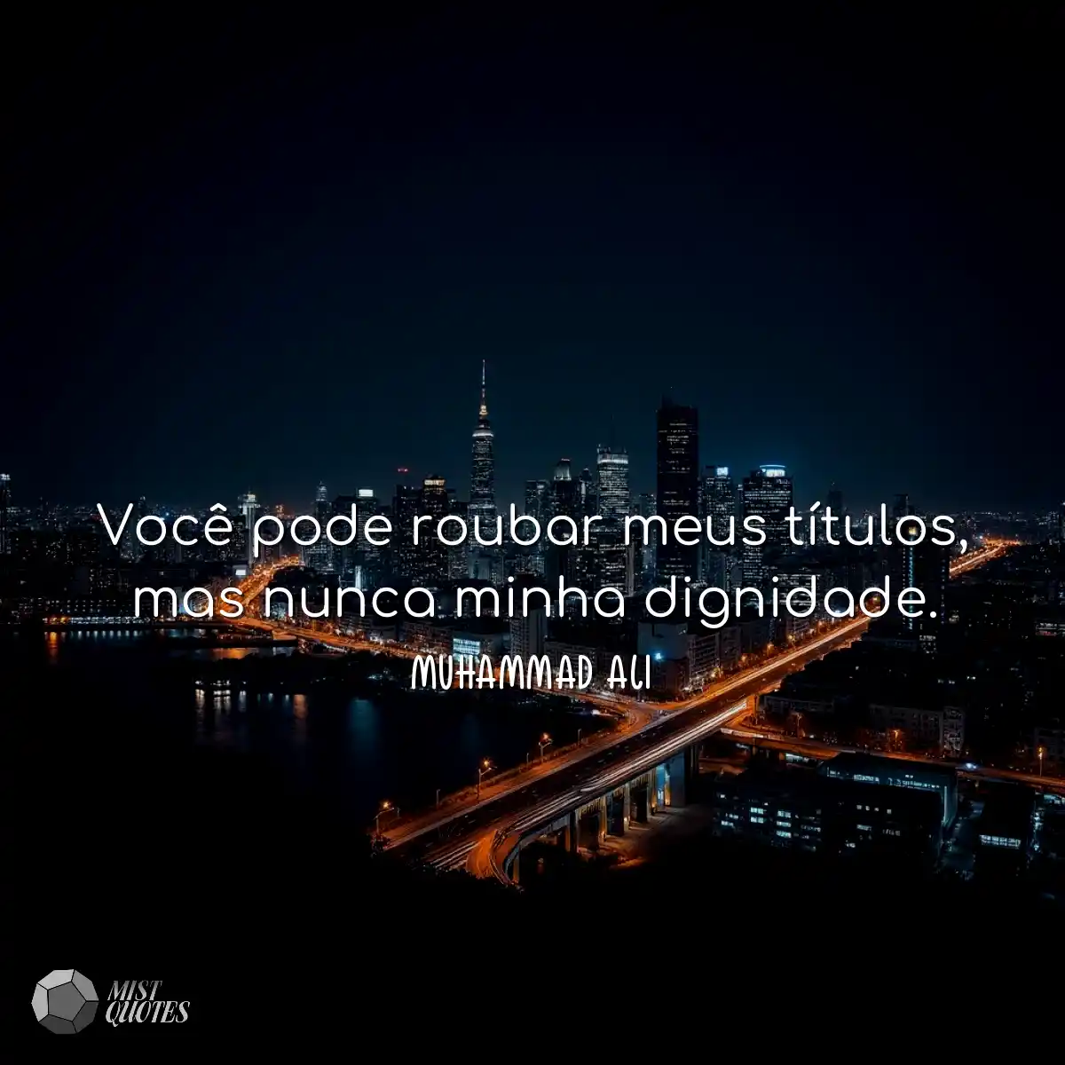 Você pode roubar meus títulos, mas nunca minha dig
