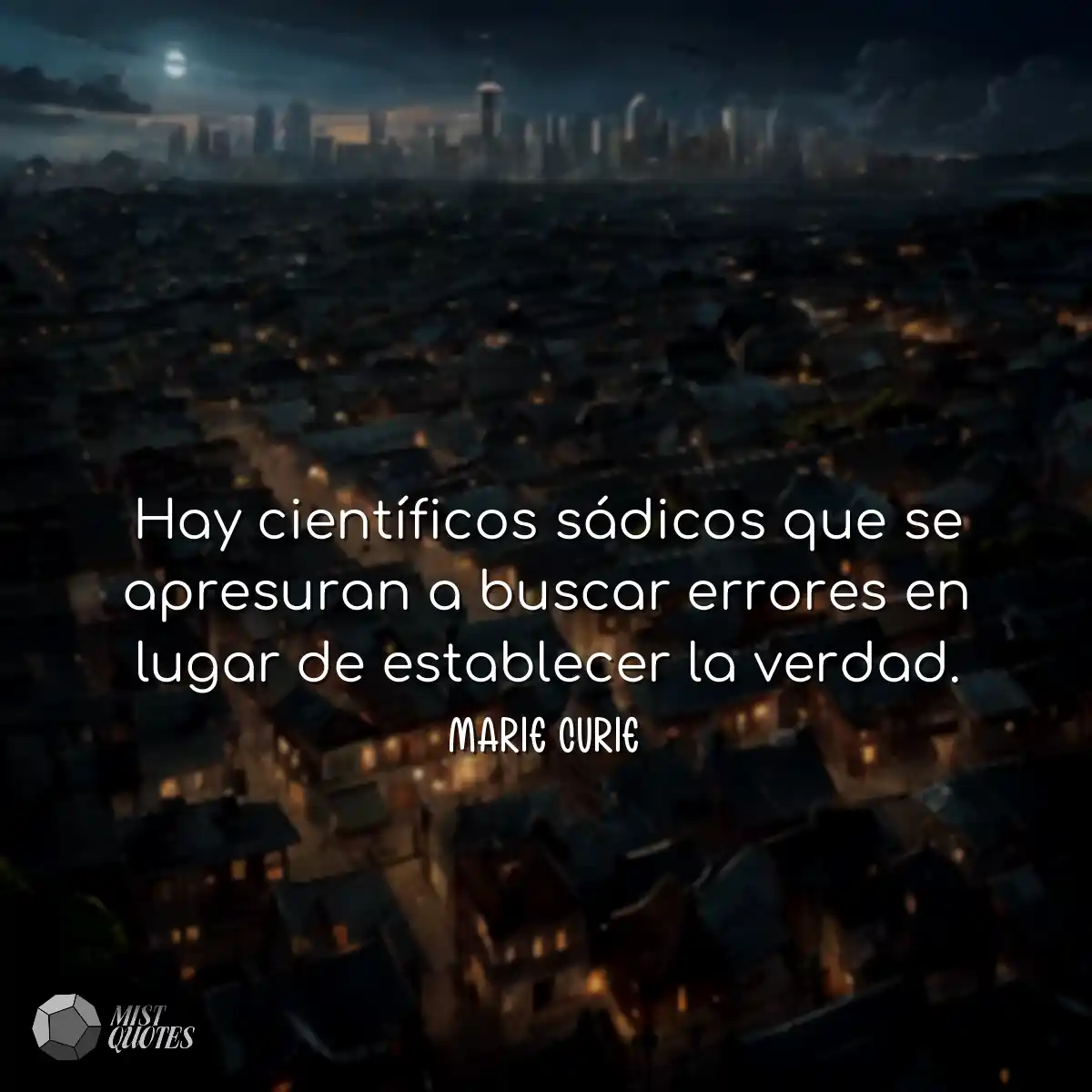 Hay científicos sádicos que se apresur