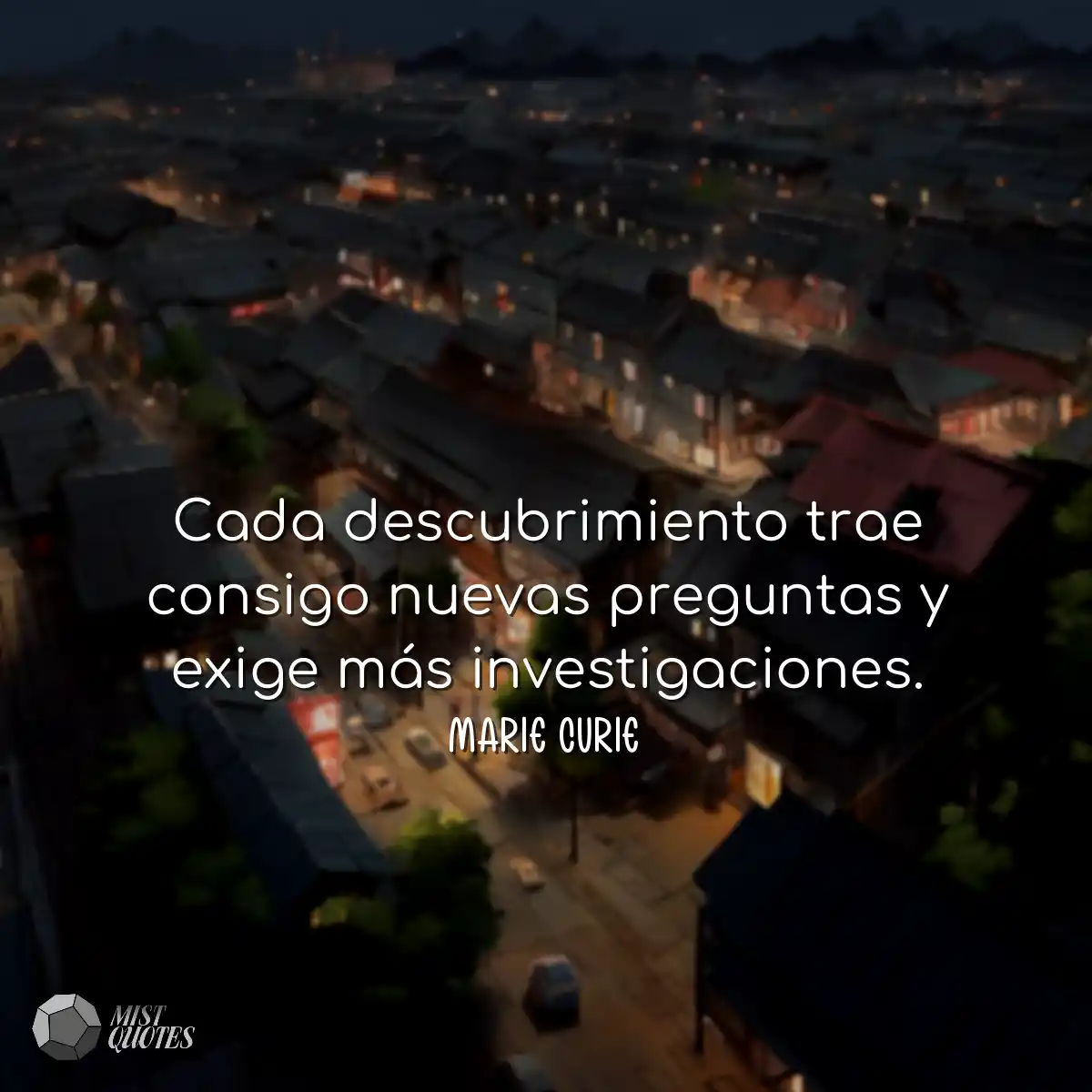 Cada descubrimiento trae consigo nuevas 