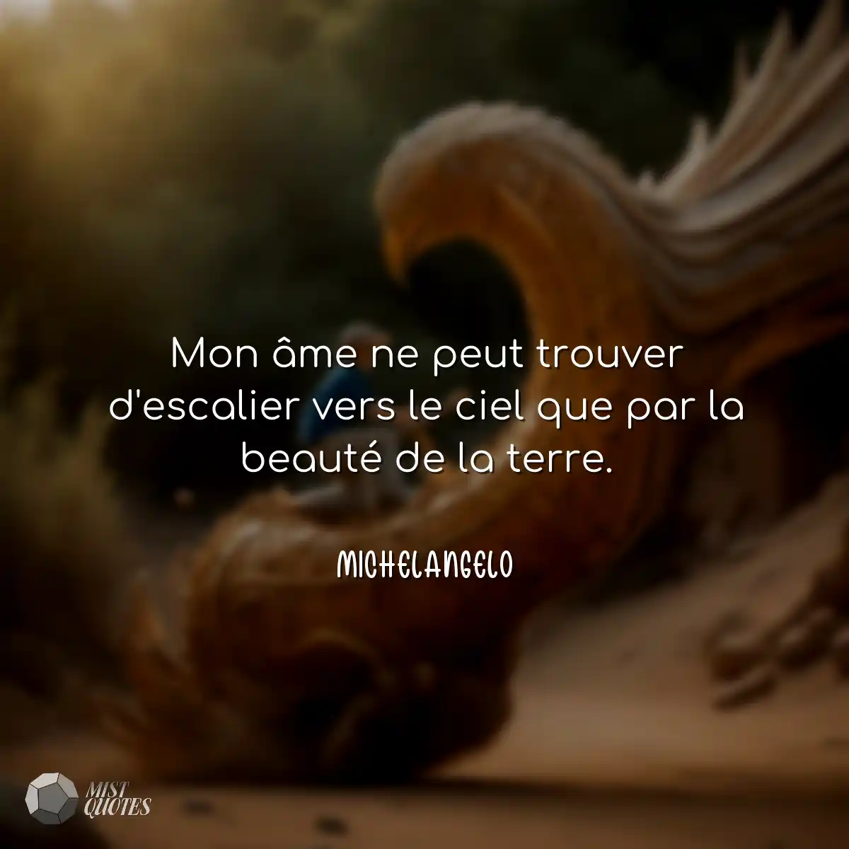 Mon âme ne peut trouver d'escalier vers