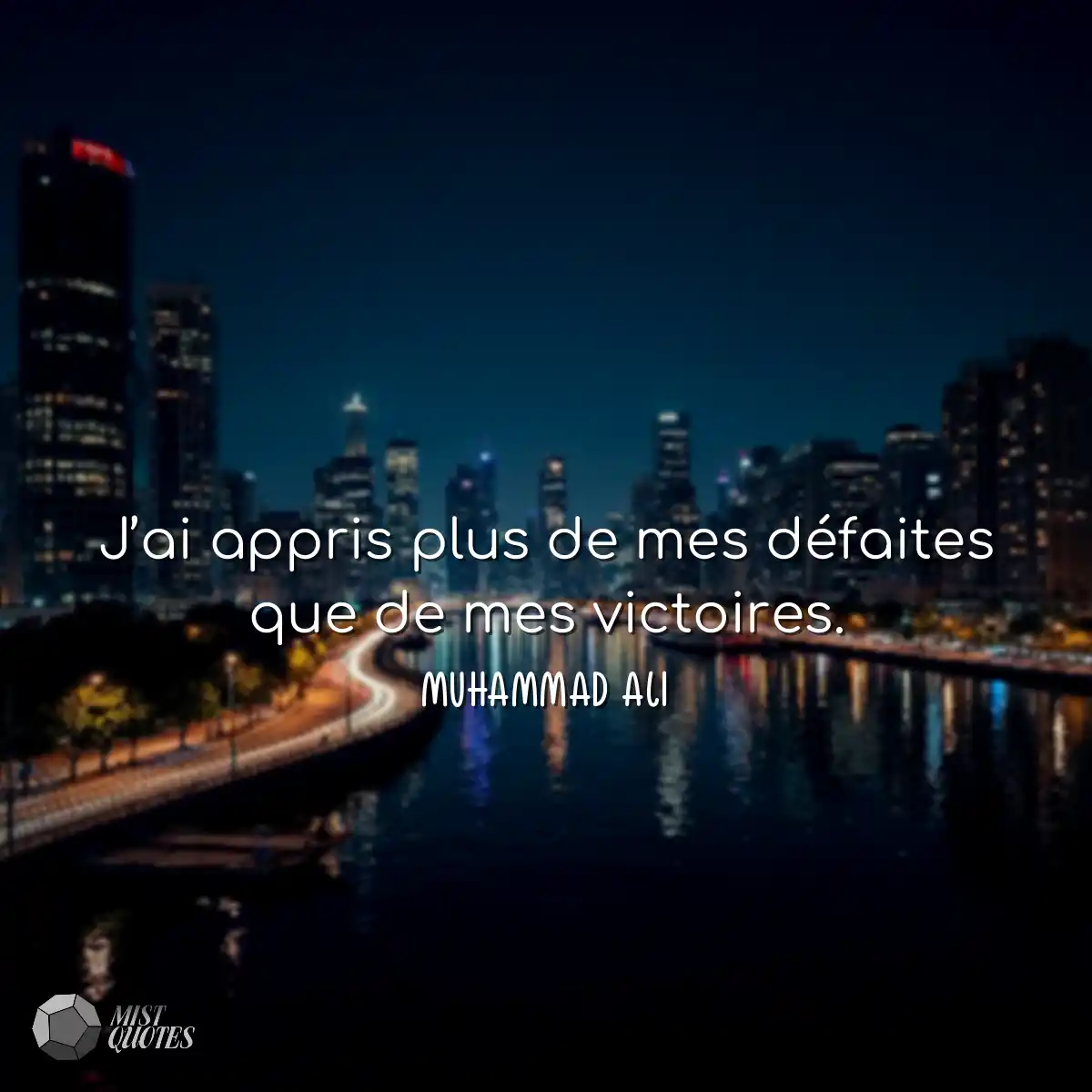 J’ai appris plus de mes défaites que de mes victoi