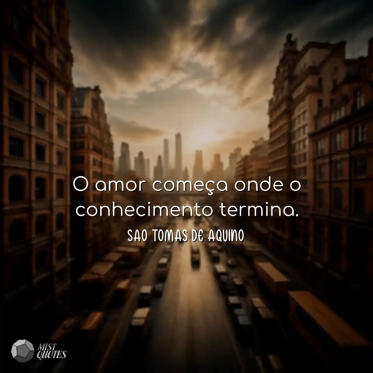 O amor começa onde o conhecimento termi
